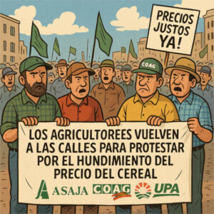 Los agricultores vuelven a las calles para protestar por el hundimiento del precio del cereal